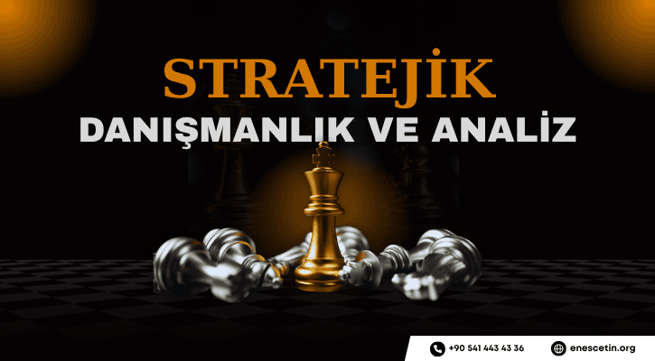 Kütahya Stratejik Danışmanlık ve Analiz Hizmeti